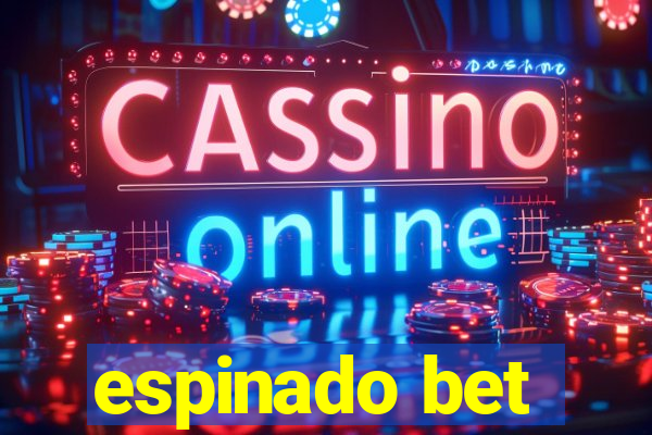 espinado bet